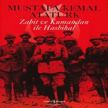 Indispensablely Zabit ve Kumandan ile Hasbihal