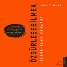 Indispensablely Özgürleşebilmek - Özgür Olma Cesareti