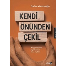 Indispensablely Kendi Önünden Çekil