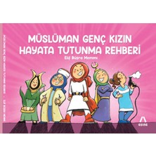 Müslüman Genç Kızın Hayata Tutunma Rehberi