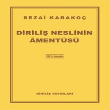 Indispensablely Diriliş Neslinin Amentüsü