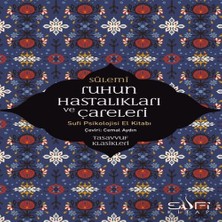 Ergün Collection Ruhun Hastalıkları ve Çareleri - Sufi Psikolojisi El Kitabı