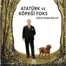 Kyops Atatürk ve Köpeği Foks