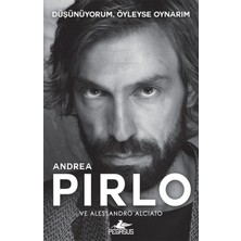 Pegasus Yayınları Düşünüyorum, Öyleyse Oynarım Andrea Pirlo ve Alessandro Alciato 176 Sayfa Pegasus Yayın Evi Hobi Kitabı
