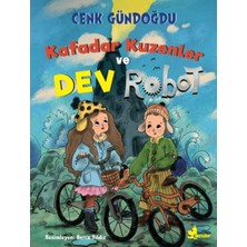 Calperia Kafadar Kuzenler ve Dev Robot