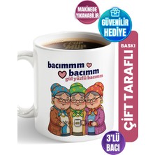 Cup Mup Gül Yüzlü Bacım 3'lü 4'lü 5'li Teyze | Arkadaşa Hediye Kupa Bardak