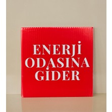 Enerji Odasına Gider Levhası