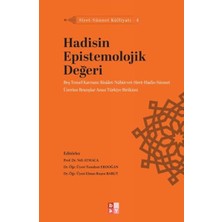 Babıali Kültür Yayıncılığı Siret - Sünnet Külliyatı 4 - Hadisin Epistemolojik Değeri