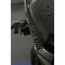 Banxtre Motosiklet Için Siyah Renk Komik Yazı Dont Stop Sticker Etiket (15CMX2CM)