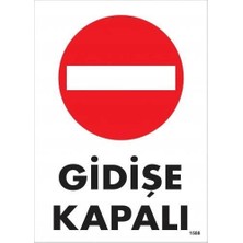 Aesco Mey Ithalat® Gidişe Kapalı Uyarı Levhası 25X35 KOD:1588