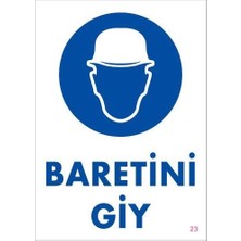 Aesco Mey Ithalat® Baret Giy Uyarı Levhası 25X35 Kod:23