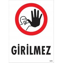 Aesco Mey Ithalat® Girilmez Uyarı Levhası 25X35 KOD:1479