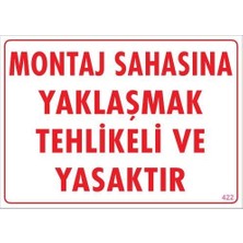 Aesco Mey Ithalat® Montaj Sahası Uyarı Levhası 25X35 KOD:422