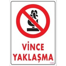 Aesco Mey Ithalat® Vince Yaklaşma Uyarı Levhası 25X35 KOD:1303