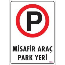 Aesco Mey Ithalat® Araç Park Yeri Uyarı Levhası 25X35 KOD:1604