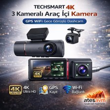 Techsmart 4K Ultra Hd 3 Kameralı Araç Içi Kamera Gps Wifi Gece Görüşlü Dashcam