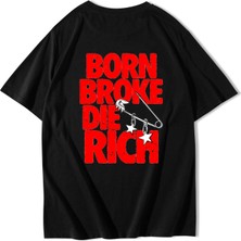 Brz Collection Born Broke Die Rich Baskılı Oversize Unisex Siyah T-Shirt