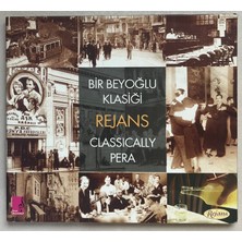 Neşe Müzik Bir Beyoğlu Klasiği Rejans Classically Pera CD