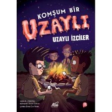 Komşum Bir Uzaylı - Uzaylı Izciler