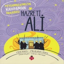 Hazreti Ali - Peygamberimizin Kahraman Arkadaşı