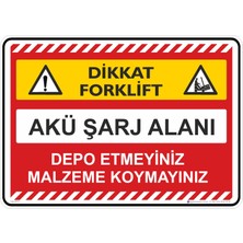 İsg Tabelam 25X35CM/ETIKET/FORKLIFT Akü Şarj Alanı