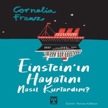 Einstein'ın Hayatını Nasıl Kurtardım?