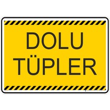 İsg Tabelam 25X35CM/DEKOTA/DOLU Tüpler