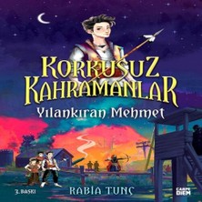 Yılankıran Mehmet - Korkusuz Kahramanlar