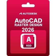 Autodesk Autocad Raster Design 2026 (Windows) - 1 Pc 1 Yıl Serial Key + Kurulum Hizmeti
