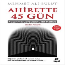 Epilons Ahirette 45 Gün - Yaşanmış Gerçeküstü Bir Hadise