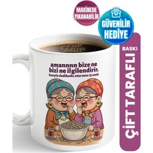 Cup Mup Bacıyla Dedikodu Oturumu | Arkadaşa Hediye Kupa Bardak