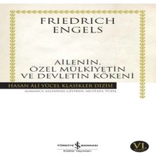 Epilons Ailenin, Özel Mülkiyetin ve Devletin Kökeni - Hasan Ali Yücel Klasikleri