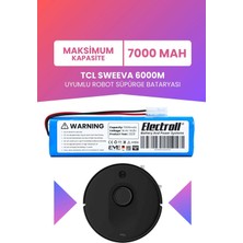Electroll Tcl Sweeva 6000M Uyumlu Batarya (Maksimum Kapasite) 7000MAH Pil Robot Süpürge Bataryası Değişimi