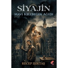Klaros Yayınları Siyajin - Mavi Kelebeğin Ağıdı