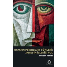 Eyce Yayınları Hayatın Psikolojik Yönleri: James'in Izlediği Yol