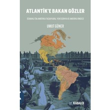 Atlantik’e Bakan Gözler