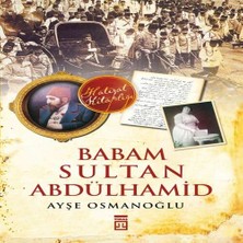 Ronanna Babam Sultan Abdülhamid