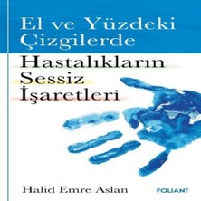 El ve Yüzdeki Çizgilerde Hastalıkların Sessiz Işaretleri