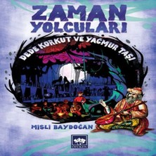 Decostyle Zaman Yolcuları - Dede Korkut ve Yağmur Taşı