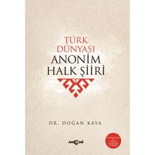 Akçağ Yayınları Türk Dünyası Anonim Halk Şiiri Doğan Kaya Ciltsiz 760 Sayfa