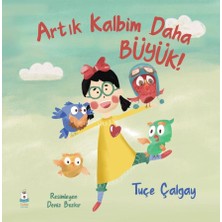 Luna Yayınları Artık Kalbim Daha Büyük!/ Tuçe Çalgay
