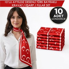Tarzını Seç 10’lu Ayyıldız Desenli Türk Bayraklı Kravat / Eşarp / Fular Set