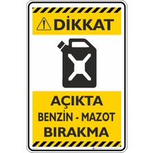 İsg Tabelam 25X35CM/ETIKET/AÇIKTA Benzin, Mazot Bırakma