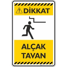 İsg Tabelam 25X35CM/ETIKET/ALÇAK Tavan