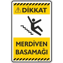 İsg Tabelam 25X35CM/ETIKET/MERDIVEN Basamağı