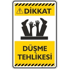 İsg Tabelam 25X35CM/ETIKET/DÜŞME Tehlikesi