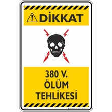 İsg Tabelam 25X35CM/DEKOTA/ 380 V. Ölüm Tehlikesi