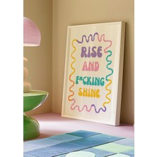 Des Vu Print Rise And F Shine Poster, Renkli Eclectic Pinterest Temalı Çerçevesiz Poster