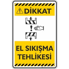 İsg Tabelam 25X35CM/FOSFORLU Kompozit/el Sıkışma Tehlikesi