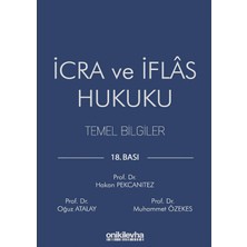 On İki Levha Yayınları İcra ve İflas Hukuku Temel Bilgiler 18. Baskı Hakan Pekcanıtez Oğuz Atalay 2021 Yayın Tarihli